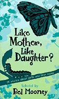 Like Mother, Like Daughter? by Bel Mooney