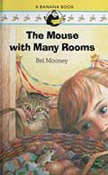 The Mouse with Many Rooms by Bel Mooney